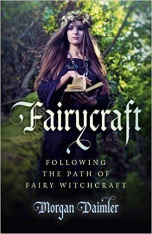 Fairycraft - Following The Path of Fairy Witchcraft