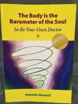 The body is the barometer of the soul