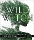 Wild Witch, Earth Magic